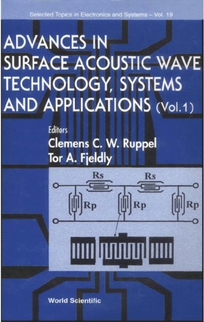 Ruppel Clemens C W Ruppel, Fjeldly Tor A Fjeldly - Advances In Surface Acoustic Wave Technology, Systems And Applications (Volume 1), E-bok