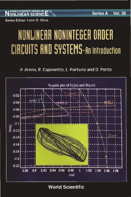 Porto M Porto, Fortuna Luigi Fortuna, Caponetto Riccardo Caponetto, Arena Paolo Arena - Nonlinear Noninteger Order Circuits & Systems - An Introduction, E-bok