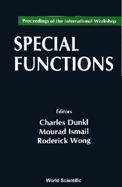 Wong Roderick S C Wong, Ismail Mourad E H Ismail, Dunki Charles F Dunki - Special Functions - Proceedings Of The International Workshop, E-bok