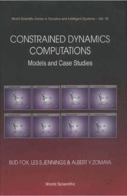 Zomaya Albert Y Zomaya, Jennings Leslie Stephen Jennings, Fox Bud Fox - Constrained Dynamics Computations: Models & Case Studies, E-bok