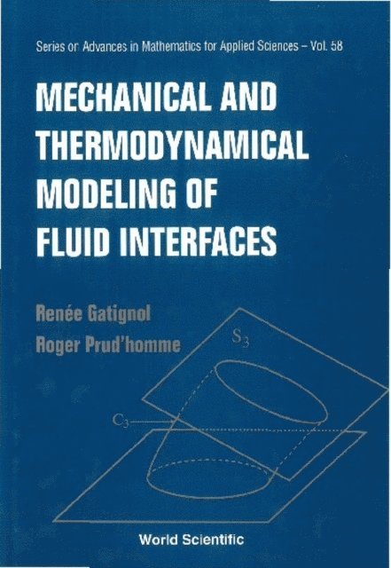Prud'homme Roger Prud'homme, Gatignol Renee Gatignol - Mechanical And Thermodynamical Modeling Of Fluid Interfaces, E-bok