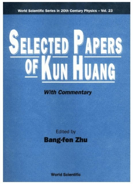 Zhu Bang-fen Zhu - Selected Papers Of Kun Huang (With Commentary), E-bok