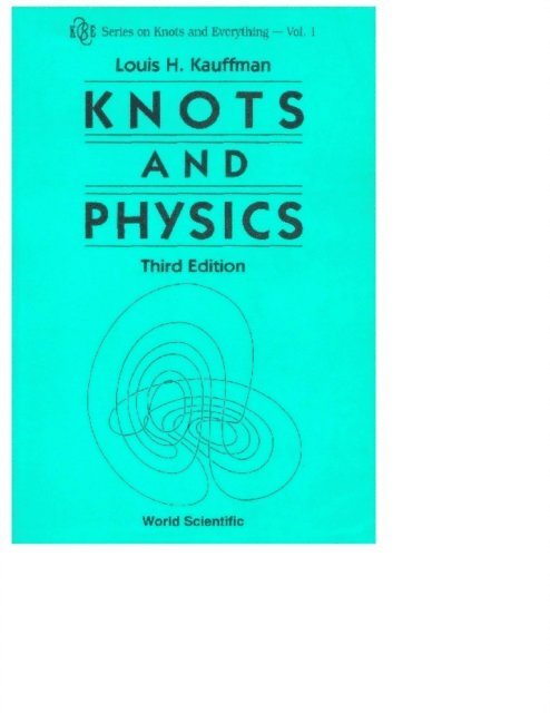 Kauffman Louis H Kauffman - Knots And Physics (Third Edition), E-bok