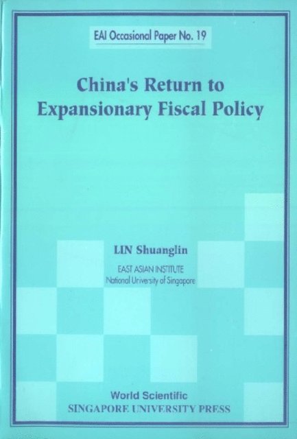 Lin Shuanglin Lin - China's Return To Expansionary Fiscal Policy, E-bok