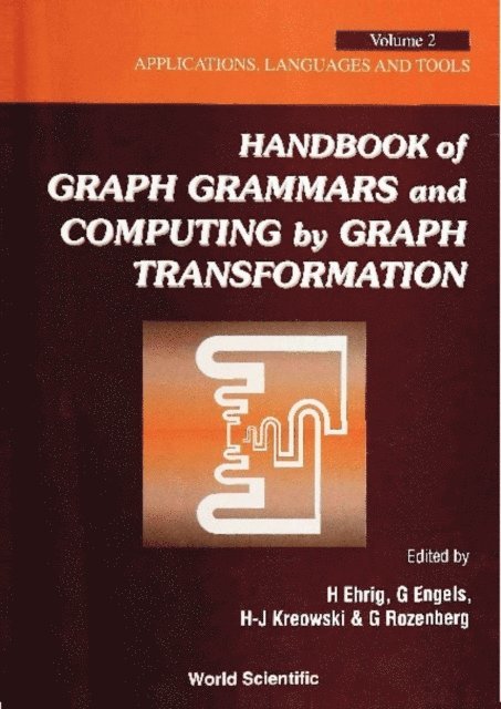Rozenberg Grzegorz Rozenberg - Handbook Of Graph Grammars And Computing By Graph Transformations, Vol 2: Applications, Languages And Tools, E-bok