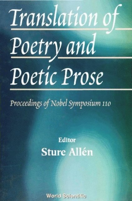 Allen Sture Allen - Translation Of Poetry And Poetic Prose, Proceedings Of The Nobel Symposium 110, E-bok