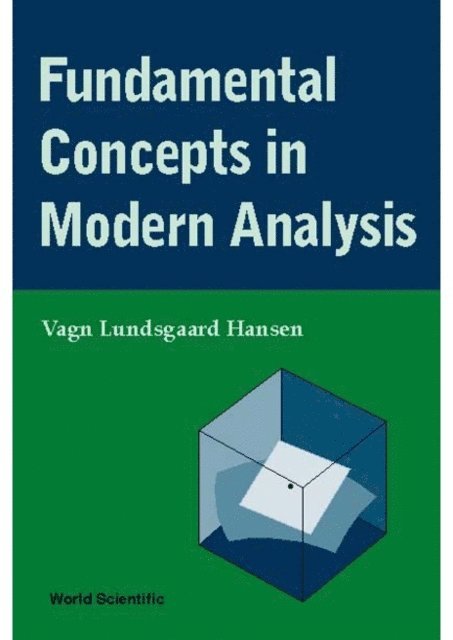 Hansen Vagn Lundsgaard Hansen - Fundamental Concepts In Modern Analysis, E-bok