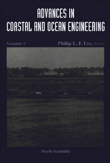 Taylor Rodney Eatock Taylor, Schaffer Hemming A Schaffer, Madsen Per A Madsen, Liu Philip L F Liu, Kobayashi Nobuhisa Kobayashi, Kernot M P Kernot, Fenton John Desmond Fenton, Atkins W S Atkins - Advances In Coastal And Ocean Engineering, Vol 5, E-bok