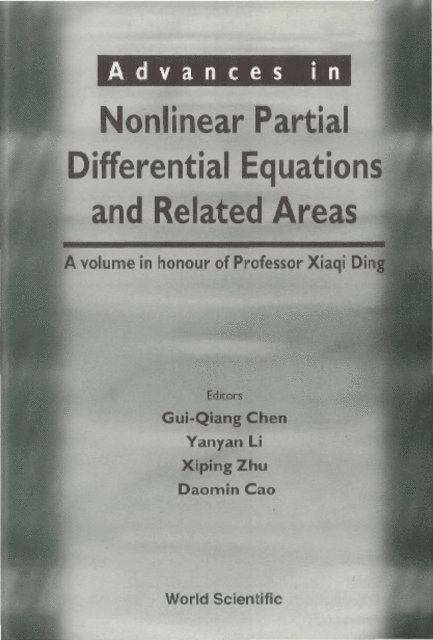 Chao Daomin Chao, Zhu Xiping Zhu, Li Yanyan Li, Chen Gui-qiang Chen - Advances In Nonlinear Partial Differential Equations And Related Areas: A Volume In Honor Of Prof Xia, E-bok