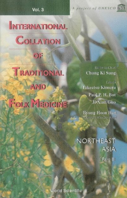 Guo Ji-xian Guo, But Paul Pui-hay But, Kimura Takeatsu Kimura, Chung Ki Sung Chung - International Collation Of Traditional And Folk Medicine, Vol 3, Northeast Asia: Part 3, E-bok