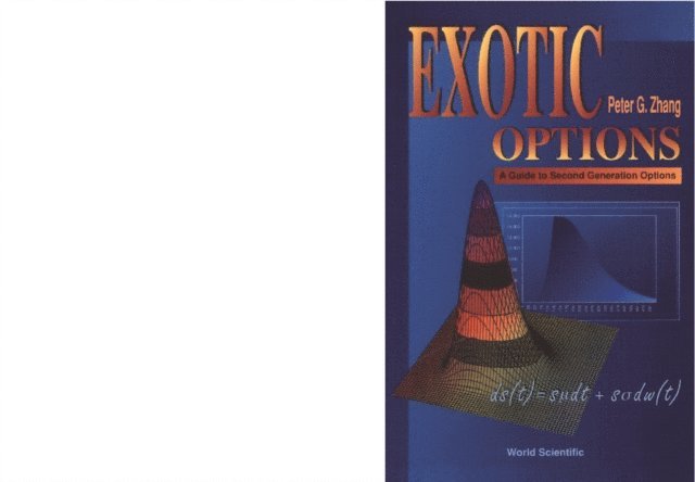 Zhang Peter Guangping Zhang - Exotic Options: A Guide To Second Generation Options (2nd Edition), E-bok