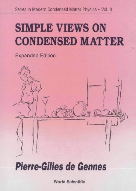 De Gennes Pierre-gilles De Gennes - Simple Views On Condensed Matter (Expanded Edition), E-bok