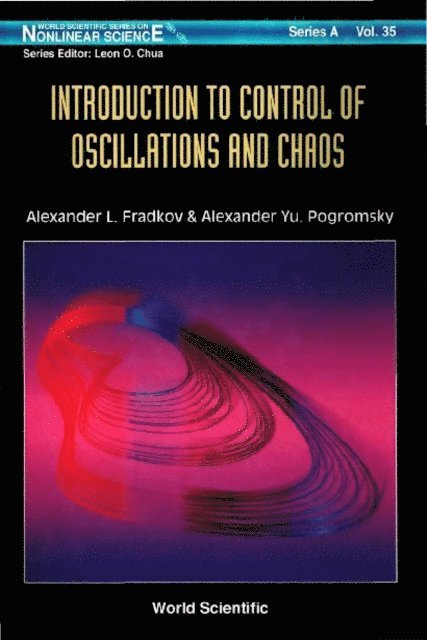 Pogromsky Alexander Yu Pogromsky, Fradkov Alexander L Fradkov - Introduction To Control Of Oscillations And Chaos, E-bok