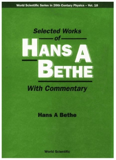 Bethe Hans A Bethe - Selected Works Of Hans A Bethe (With Commentary), E-bok