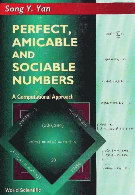 Yan Song Y Yan - Perfect, Amicable And Sociable Numbers: A Computational Approach, E-bok