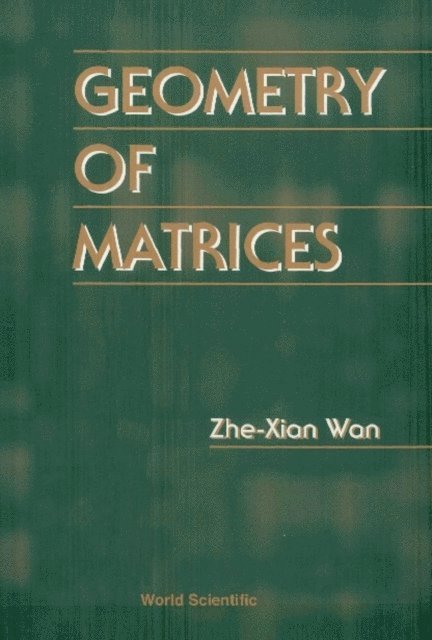 Wan Zhe-xian Wan - Geometry Of Matrices: In Memory Of Professor L K Hua (1910 a 1985), E-bok