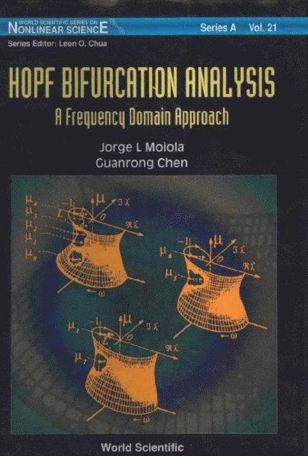 Moiola Jorge Luis Moiola, Chen Guanrong Chen - Hopf Bifurcation Analysis: A Frequency Domain Approach, E-bok