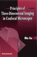 Principles Of Three-dimensional Imaging In Confocal Microscopes