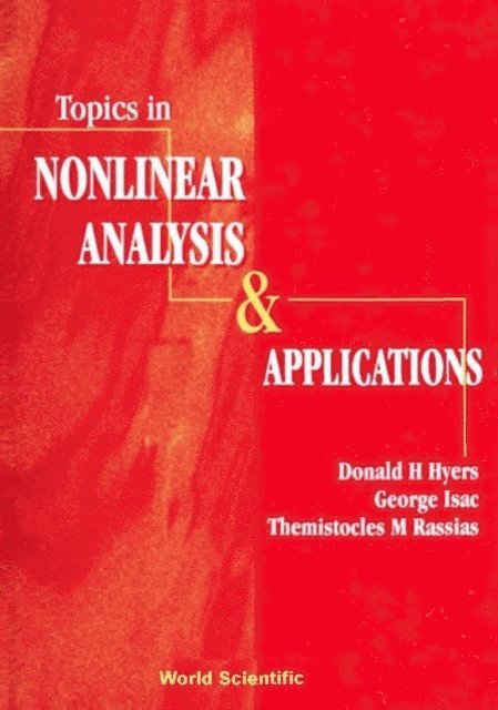 Hyers Donald H Hyers, Rassias Themistocles M Rassias, Isac George Isac - Topics In Nonlinear Analysis And Applications, E-bok