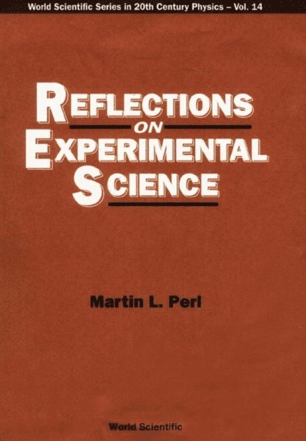 Perl Martin Lewis Perl - Reflections On Experimental Science, E-bok