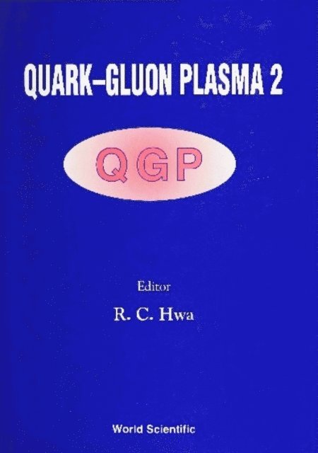 Hwa Rudolph C Hwa - Quark-gluon Plasma 2, E-bok