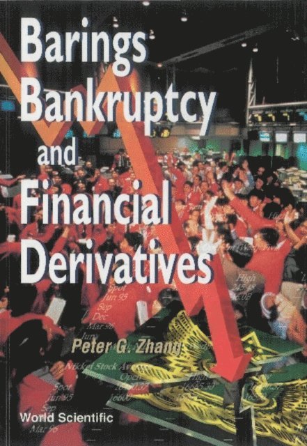 Zhang Peter Guangping Zhang - Barings Bankruptcy And Financial Derivatives, E-bok