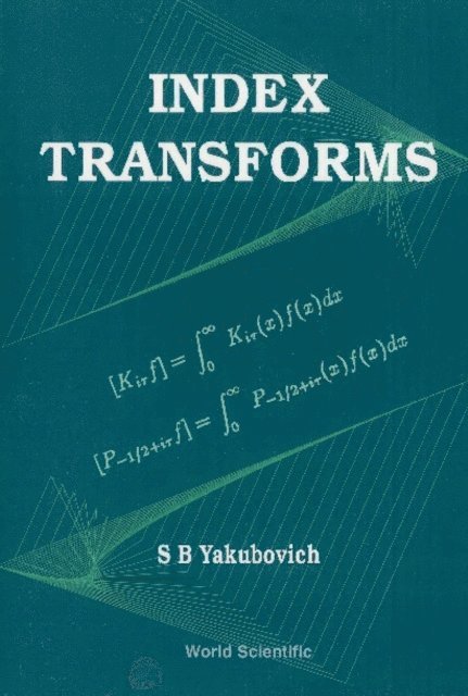 Yakubovich Semyon B Yakubovich - Index Transforms, E-bok