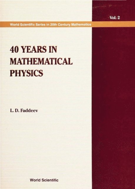 Faddeev Ludvig Dmitrievich Faddeev - 40 Years In Mathematical Physics, E-bok