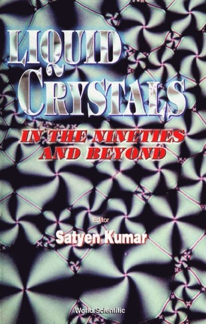 Kumar Satyen Kumar - Liquid Crystals In The Nineties And Beyond, E-bok