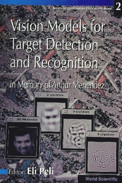 Peli Eli Peli - Vision Models For Target Detection And Recognition - In Memory Of Arthur Menendez, E-bok. Tillgänglighet: Lägg i varukorg