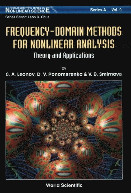 Smirnova V B Smirnova, Ponomarenko Dimitrij V Ponomarenko, Leonov Gennady A Leonov - Frequency-domain Methods For Nonlinear Analysis: Theory And Applications, E-bok