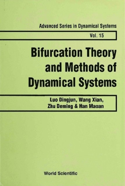 Zhu Deming Zhu, Wang Xian Wang, Luo Dingjun Luo, Han Maoan Han - Bifurcation Theory And Methods Of Dynamical Systems, E-bok