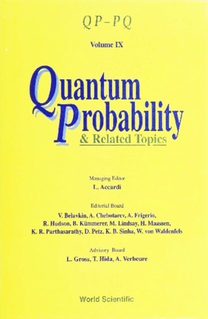 Accardi Luigi Accardi - Quantum Probability And Related Topics: Qp-pq (Volume Ix), E-bok