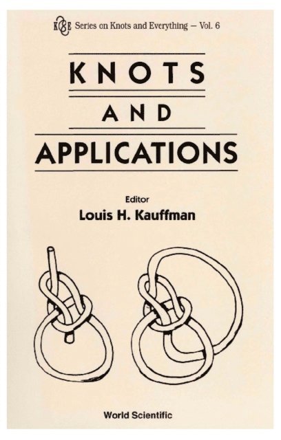 Walba D W Walba, Rozansky L Rozansky, Rasetti Mario G Rasetti, Moffatt H Keith Moffatt, Mielke Eckehard W Mielke, Kauffman Louis H Kauffman, Finkelstein David Finkelstein, Cowan Thaddeus M Cowan - Knots And Applications, E-bok