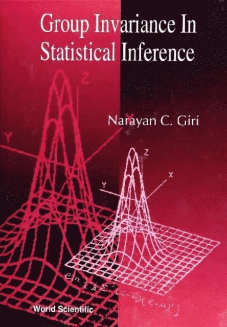 Giri Narayan C Giri - Group Invariance In Statistical Inference, E-bok