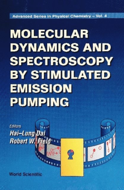 Field Robert Field, Dai Hai-lung Dai - Molecular Dynamics And Spectroscopy By Stimulated Emission Pumping, E-bok