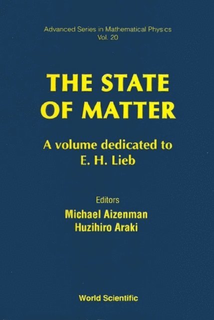 Araki Huzihiro Araki, Aizenman Michael Aizenman - State Of Matter: A Volume Dedicated To E H Lieb, E-bok