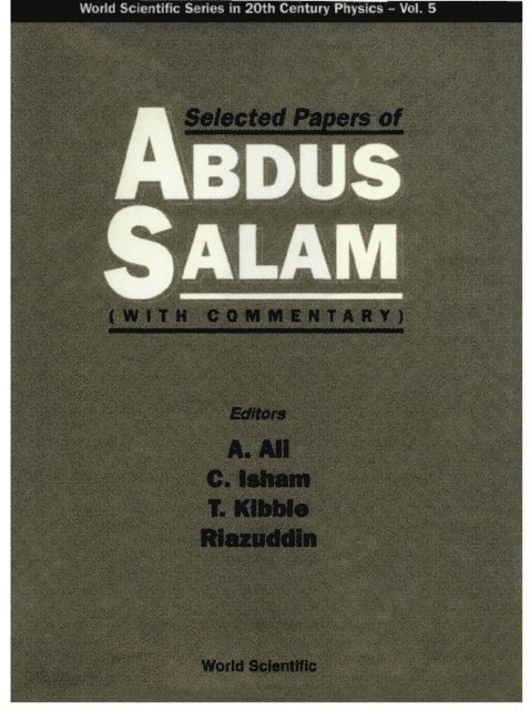 Riazuddin Riazuddin, Ali A Ali, Kibble Tom Kibble, Isham Chris J Isham - Selected Papers Of Abdus Salam (With Commentary), E-bok