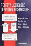 Safety Licensable Computing Architecture, A