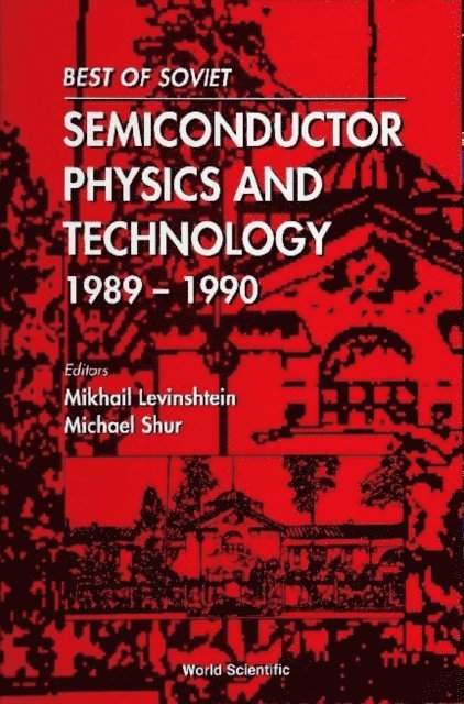 Levinshtein Michael E Levinshtein, Shur Michael S Shur - Best Of Soviet Semiconductor Physics And Technology (1989-1990), E-bok