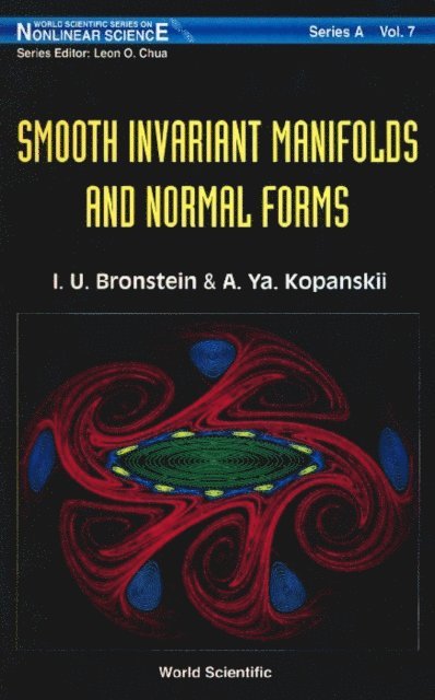 Bronstein Idel U Bronstein, Kopanskii Alexander Kopanskii - Smooth Invariant Manifolds And Normal Forms, E-bok