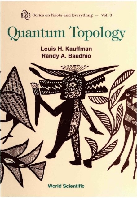 Baadhio Randy A Baadhio, Thorman Michael P Thorman, Kauffman Louis H Kauffman - Quantum Topology, E-bok