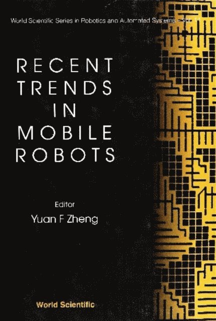 Zheng Yuan F Zheng, Husband Tom Husband - Recent Trends In Mobile Robots, E-bok
