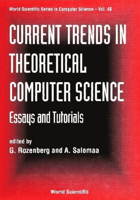 Salomaa Arto Salomaa, Rozenberg Grzegorz Rozenberg, Hartmanis J Hartmanis, Gurevich Yuri Gurevich, Ehrig Hartmut Ehrig, Edelsbrunner Herbert Edelsbrunner - Current Trends In Theoretical Computer Science: Essays And Tutorials, E-bok
