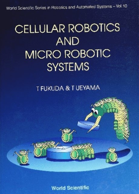 Ueyama Tsuyoshi Ueyama, Husband Tom Husband, Fukuda Toshio Fukuda - Cellular Robotics And Micro Robotic Systems, E-bok