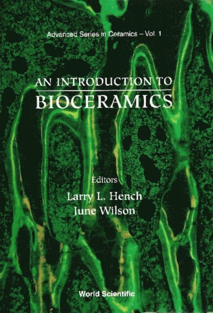 Wilson June Wilson, Hench Larry L Hench - Introduction To Bioceramics, An, E-bok