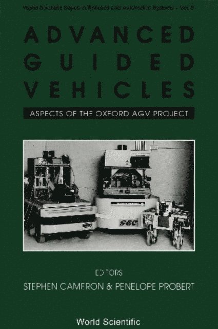 Smith Penelope Probert Smith, Husband Tom Husband, Cameron Stephen Cameron - Advanced Guided Vehicles: Aspects Of The Oxford Agv Project, E-bok