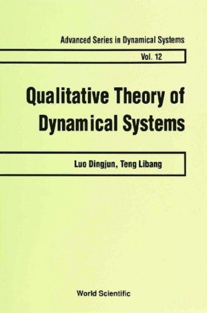 Teng Libang Teng, Luo Dingjun Luo - Qualitative Theory Of Dynamical Systems, E-bok