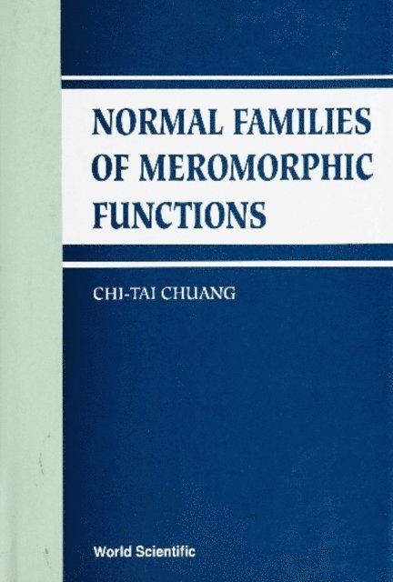 Zhuang Qitai Zhuang - Normal Families Of Meromorphic Functions, E-bok