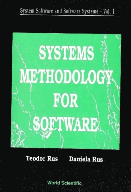 Rus Teodor Rus, Rus Daniela L Rus - System Software And Software Systems: Systems Methodology For Software, E-bok